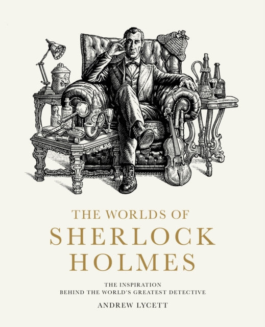 Book cover of: Worlds of Sherlock Holmes. By: Andrew Lycett