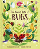 Secret Life of Bugs 9780711286542 Moira Butterfield