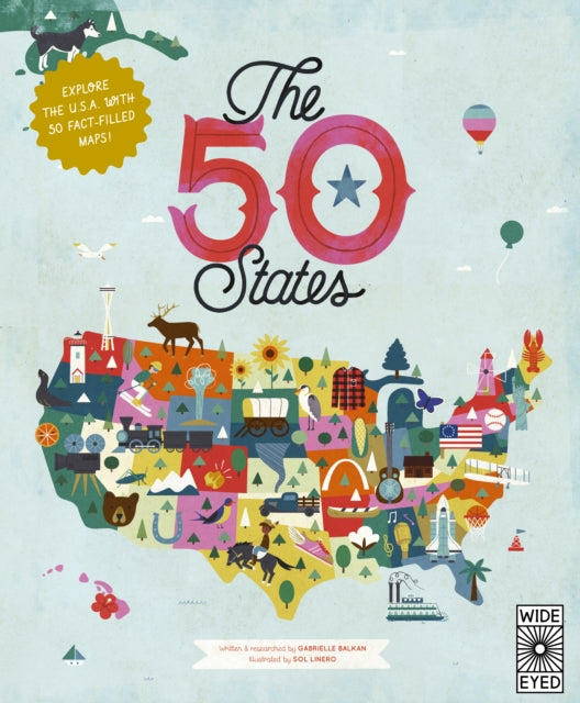 Book cover of: 50 States. By: Gabrielle Balkan