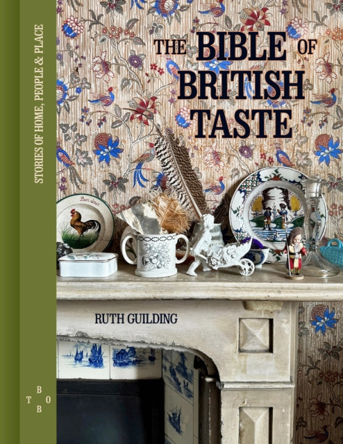 Bible of British Taste 9780711294011 Ruth Guilding