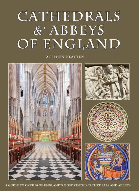 Book cover of: Cathedrals & Abbeys of England. By: Stephen Platten