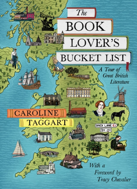 Book Lover's Bucket List, A Tour of Great British Literature 9780712353243 Caroline Taggart