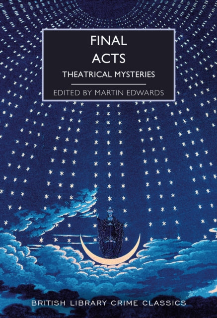 Book cover of: Final Acts. By: Martin Edwards