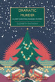 Dramatic Murder, A Lost Christmas Murder Mystery 9780712355568 Elizabeth Anthony