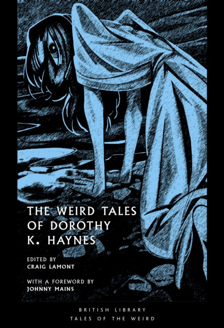 Weird Tales of Dorothy K. Haynes 9780712355766 Dorothy K. Haynes