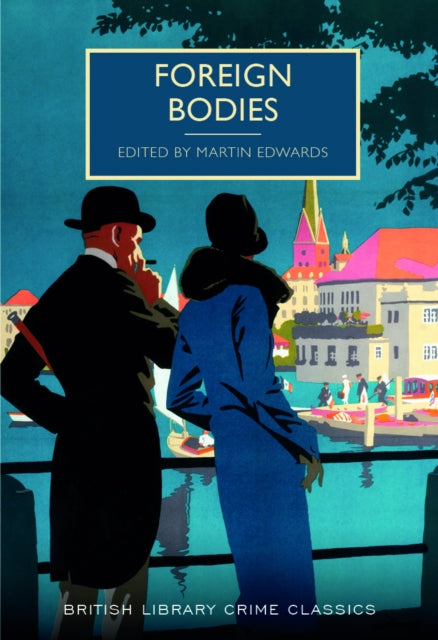Book cover of: Foreign Bodies. By: Martin Edwards