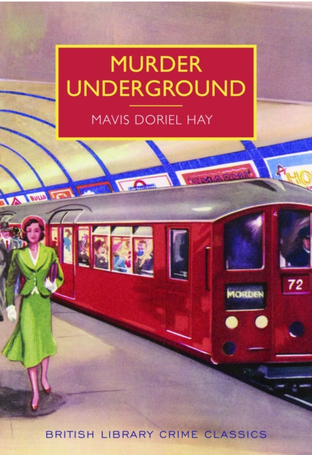 Book cover of: Murder Underground. By: Mavis Doriel Hay