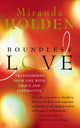 Book cover of: Boundless Love. By: Miranda Holden