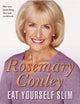 Book cover of: Eat Yourself Slim. By: Rosemary Conley