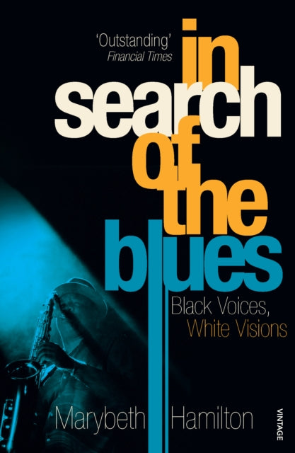 Book cover of: In Search Of The Blues. By: Marybeth Hamilton