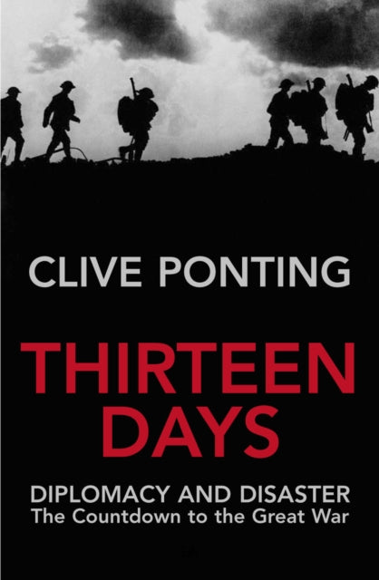 Book cover of: Thirteen Days. By: Clive Ponting