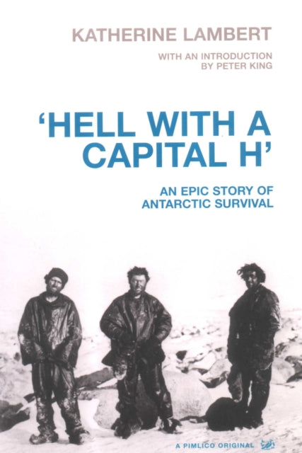Book cover of: Hell With A Capital H. By: PETER KING (INTRODUCTION) KATHERINE LAMBERT