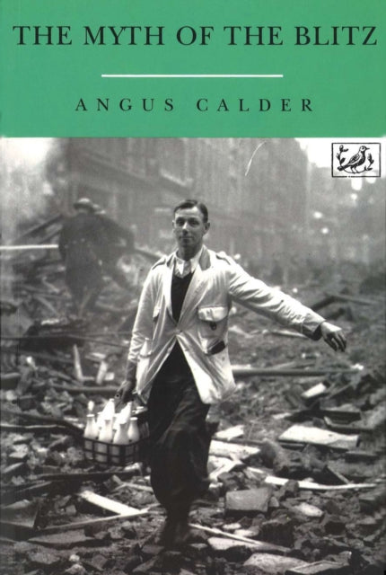 Book cover of: Myth Of The Blitz