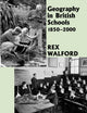 Book cover of: Geography in British Schools, 1885-2000. By: Rex Walford