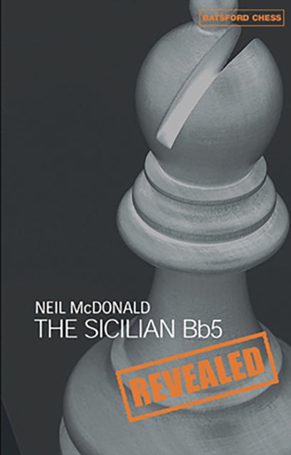 Book cover of: Sicilian BB5 Revealed. By: Neil McDonald