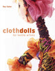 Book cover of: Cloth Dolls for Textile Artists. By: Ray Slater