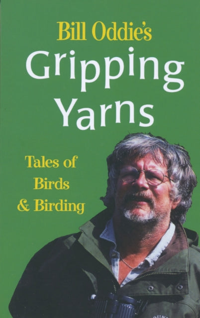 Book cover of: Bill Oddie's Gripping Yarns. By: Bill Oddie