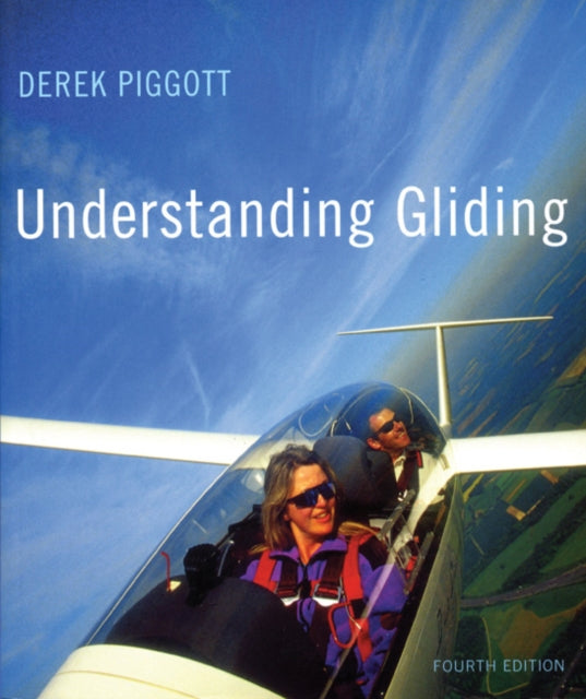 Book cover of: Understanding Gliding. By: Derek Piggott