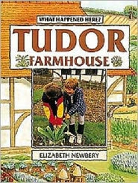 Book cover of: Tudor Farmhouse. By: Elizabeth Newbery