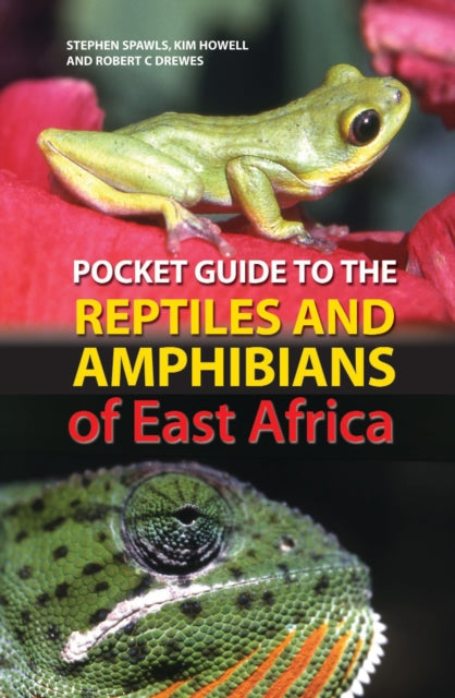 Book cover of: Pocket Guide to the Reptiles and Amphibians of East Africa
