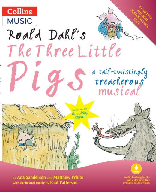 Book cover of: Roald Dahl's The Three Little Pigs (Book + Download). By: Roald Dahl