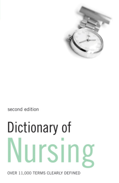 Book cover of: Dictionary of Nursing. By: Adam and Charles Black (Firm)