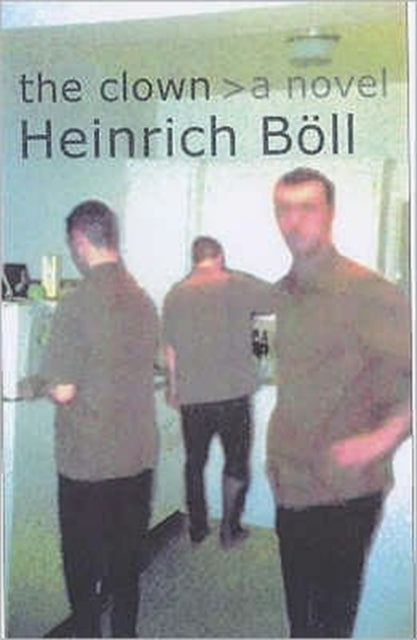 Book cover of: Clown. By: Heinrich Böll