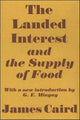 Book cover of: Landed Interest and the Supply of Food. By: James Caird
