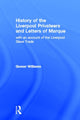 Book cover of: History of the Liverpool Privateers and Letter of Marque. By: Gomer Williams