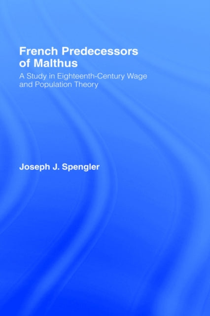 Book cover of: French Predecessors of Malthus. By: Joseph J. Spengler