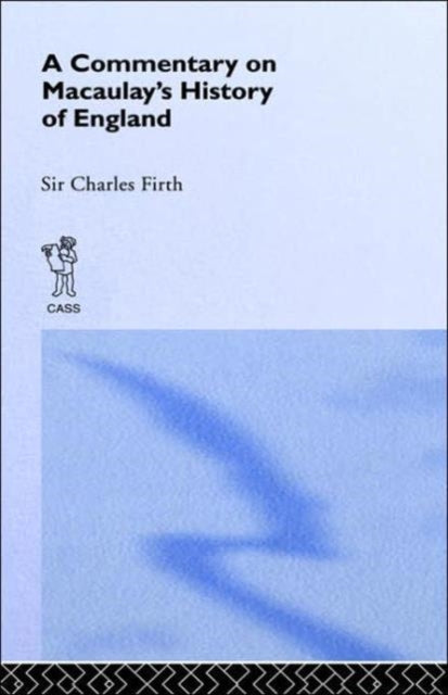 Book cover of: Commentary on Macaulay's History of England. By: Charles Firth