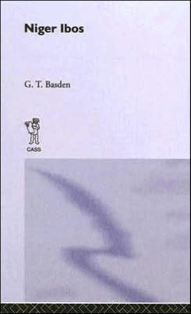 Book cover of: Among the Ibos of Nigeria. By: G.T. Basden