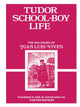 Book cover of: Tudor School Boy Life