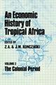 Book cover of: Economic History of Tropical Africa. By: Z.a. Konczacki