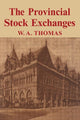 Book cover of: Provincial Stock Exchange. By: William Arthur Thomas