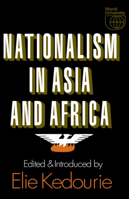 Book cover of: Nationalism in Asia and Africa. By: Elie Kedourie