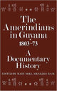 Book cover of: Amerindians in Guyana 1803-1873. By: Mary Menezes