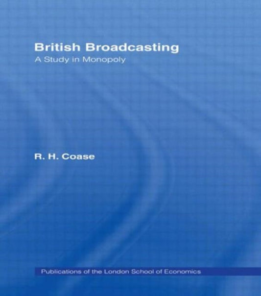 Book cover of: British Broadcasting. By: R.H. Coase
