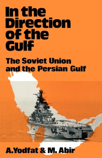 Book cover of: In the Direction of the Gulf. By: Mordechai Abir