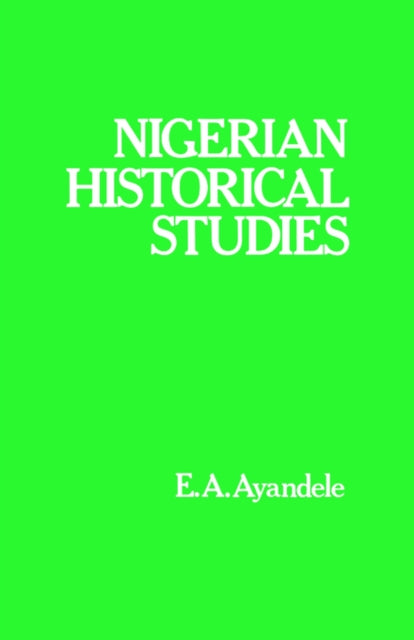 Book cover of: Nigerian Historical Studies