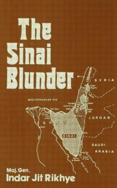 Book cover of: Sinai Blunder. By: Major Ge Rikhye