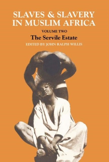Book cover of: Slaves and Slavery in Africa. By: John Ral Willis