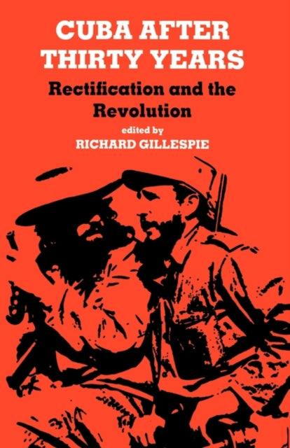 Book cover of: Cuba After Thirty Years. By: R. Gillespie