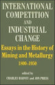 Book cover of: International Competition and Industrial Change. By: Charles Harvey