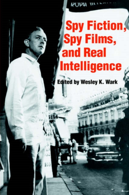 Book cover of: Spy Fiction, Spy Films and Real Intelligence