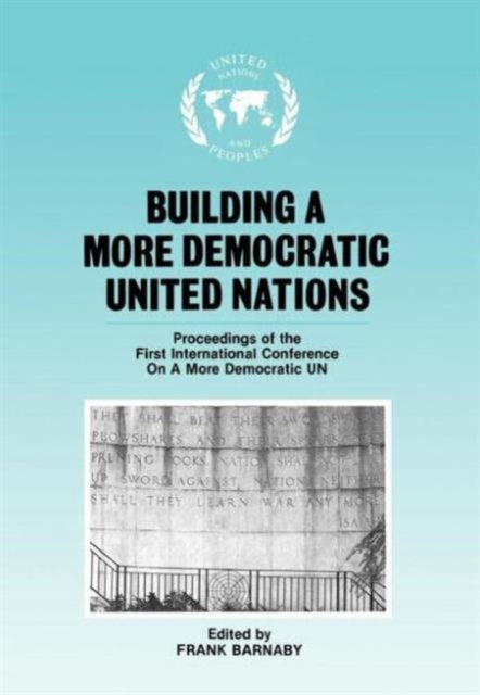 Book cover of: Building a More Democratic United Nations. By: Frank Barnaby