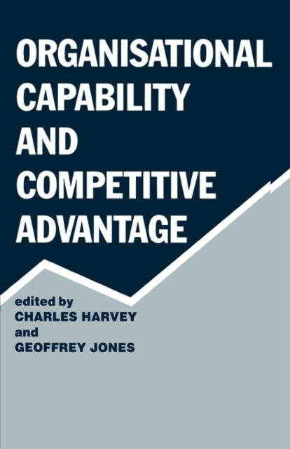 Book cover of: Organisational Capability and Competitive Advantage