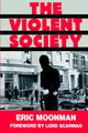 Book cover of: Violent Society. By: Eric Moonman