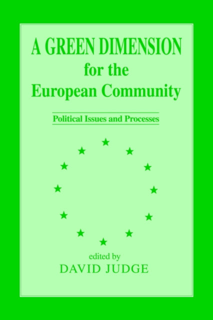 Book cover of: Green Dimension for the European Community. By: David Judge