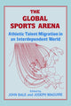 Book cover of: Global Sports Arena. By: John Bale